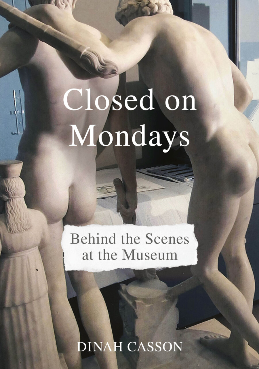 Digital talk by Dinah Casson on her new monograph "Closed on Mondays: Behind the Scenes at the Museum"