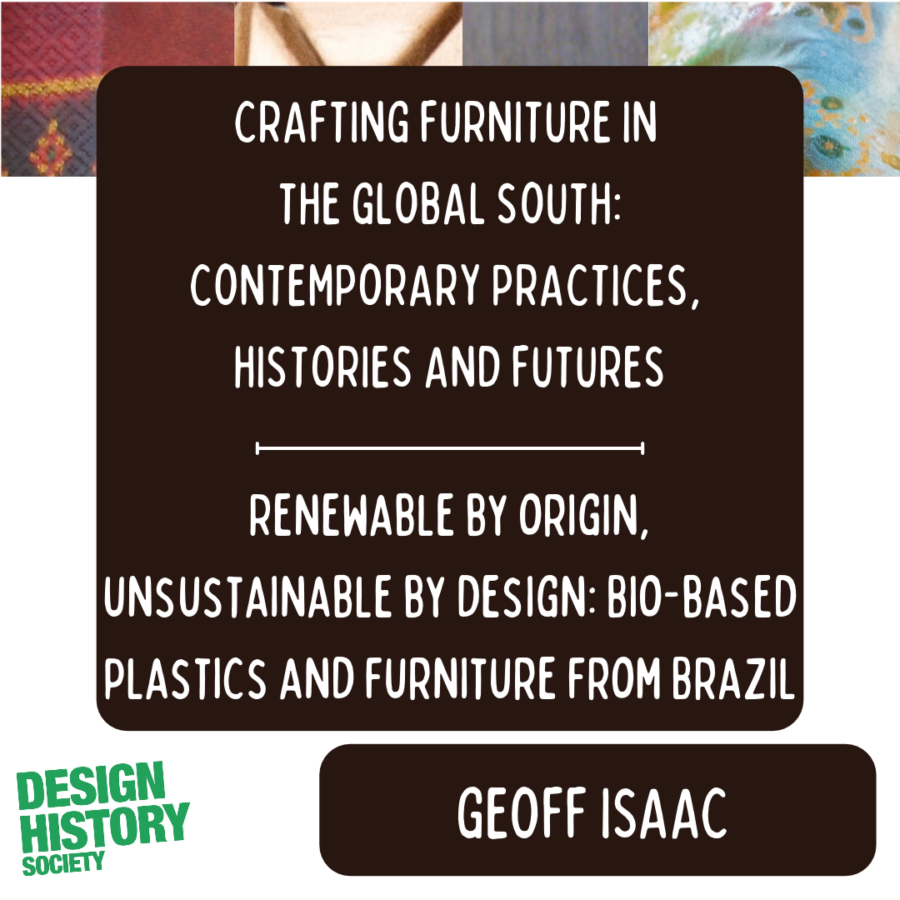 Crafting Furniture in the Global South: Renewable by Origin, Unsustainable by Design: Bio-based Plastics and Furniture from Brazil