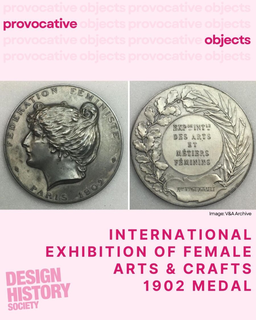 Provocative Objects: 1902 Medal from the International Exhibition of Female Arts & Crafts