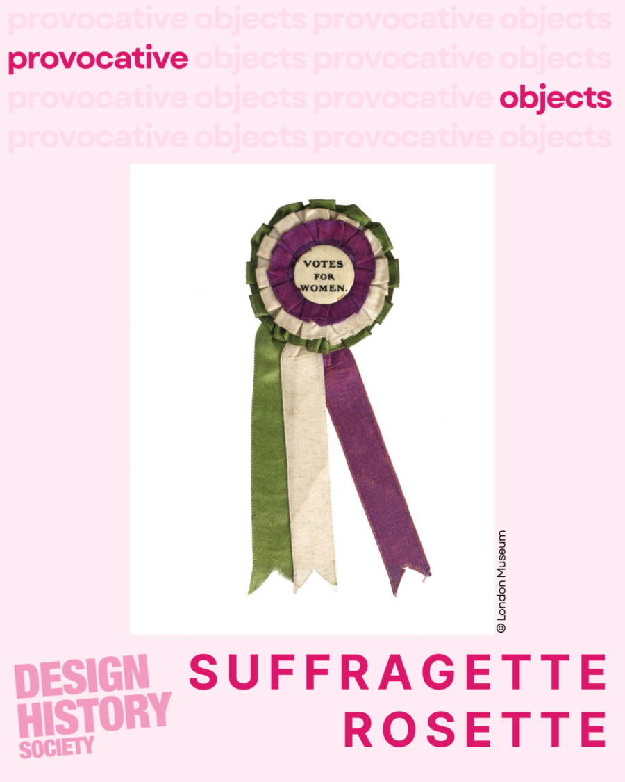 Provocative Objects: The Suffragette Rosette