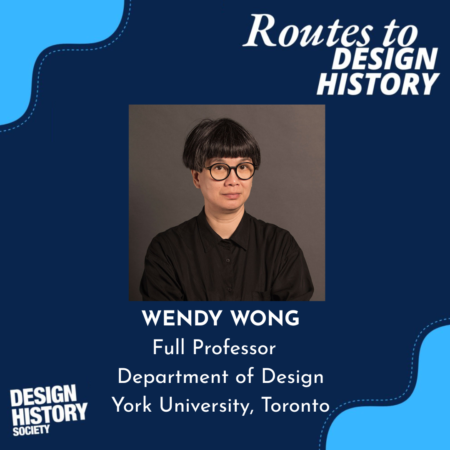 Routes to Design History: Episode 12 - Wendy Wong