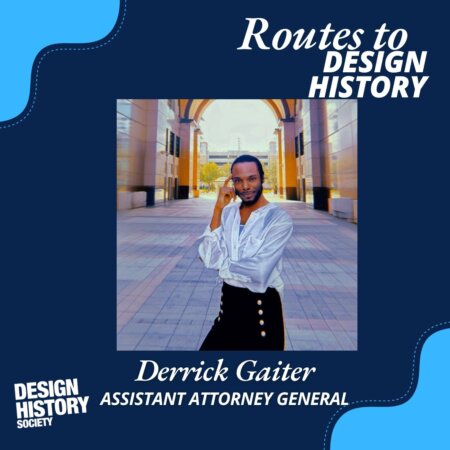 Routes to Design History: Episode 5 - Derrick Gaiter